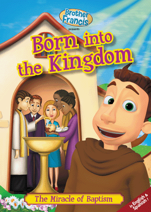 Brother Francis - Born into the Kingdom