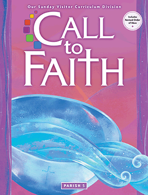 Call to Faith 2009 Grade 5 Parish Student Book_Roman Missal