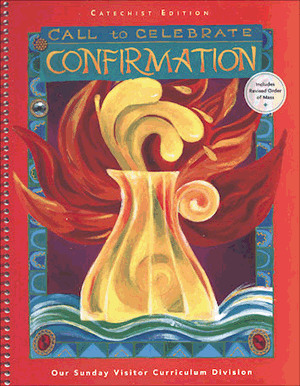 Call to Celebrate Revised Confirmation Younger Adolescent Catechist Edition_Roman Missal