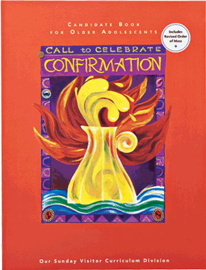 Call to Celebrate Revised Confirmation Older Adolescent Candidate Book Roman Missal
