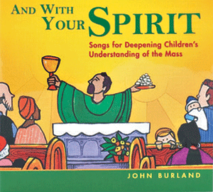 And With Your Spirit Music CD