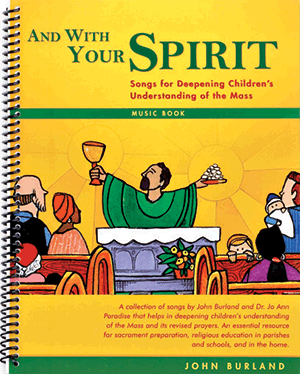 And With Your Spirit Music Book