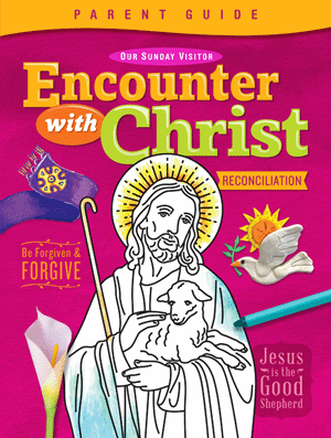 Encounter With Christ Reconciliation Parent Guide
