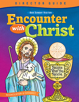 Encounter With Christ Director Guide