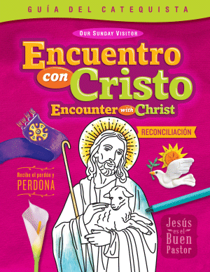 Encuentro con Cristo Reconciliation Bilingual Catechist Guid