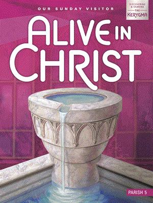 Alive In Christ Updated Grade 5 Parish Student Book