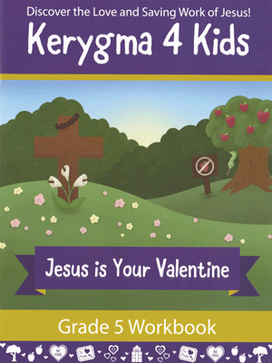 Kerygma 4 Kids Grade 5 Workbook