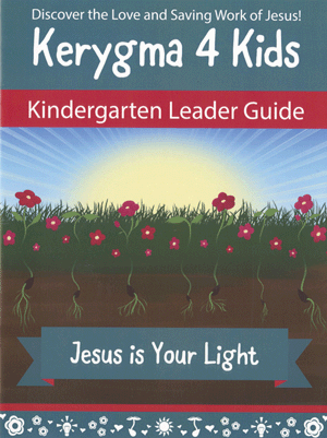 Kerygma 4 Kids Kindergarten Leader Guide