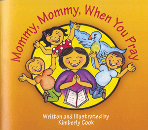 Mommy, Mommy, When You Pray