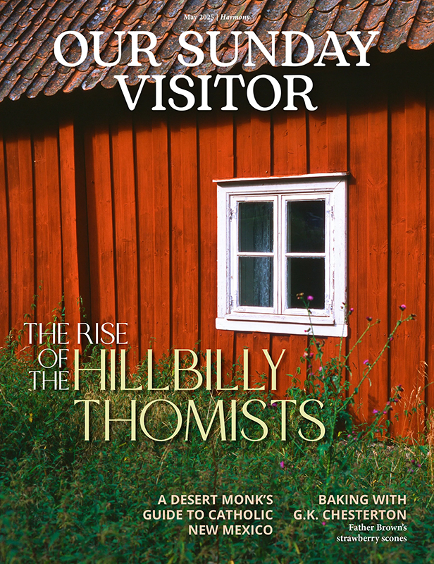 Our Sunday Visitor magazine May 2025