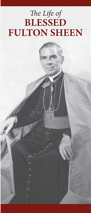 The Life of Blessed Fulton Sheen