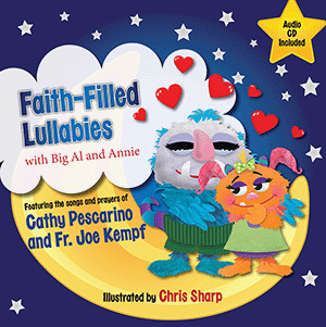 Faith-Filled Lullabies with Big Al and Annie