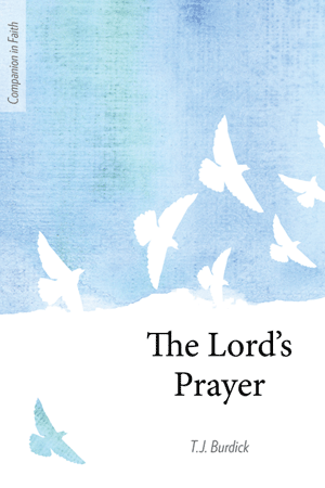 The Lord's Prayer (Companion in Faith)