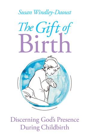 The Gift of Birth