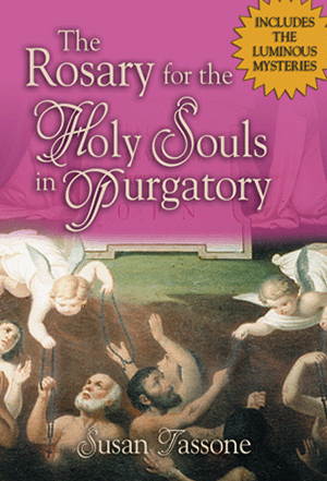 The Rosary for the Holy Souls in Purgatory