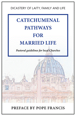 Catechumenal Pathways for Married Life