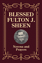 Blessed Fulton Sheen Novena and Prayers