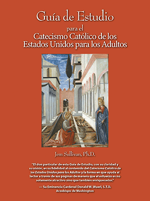Guía de Estudio para el Catecismo Católico de los Estados Unidos para los Adultos