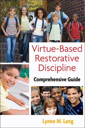 Virtue-Based Restorative Discipline