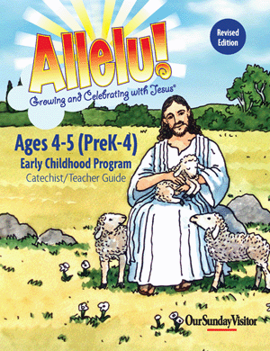 Allelu PreK-4 Catechist/Teacher Guide