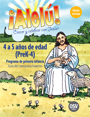 Allelu Pre-K-4 Catechist/Teacher Guide Spanish