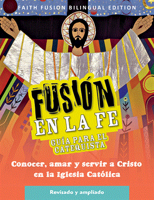 Fusion en la fe (Faith Fusion Bilingual Catechist Edition), Revised