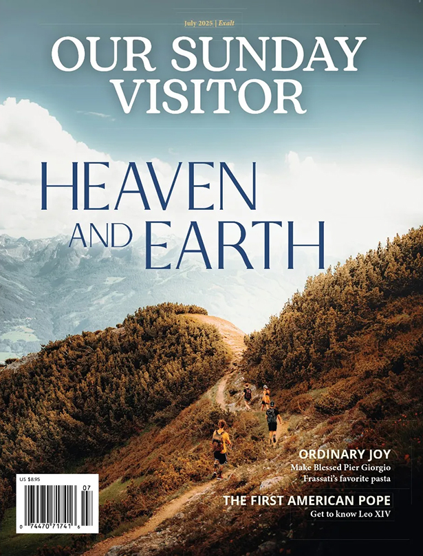 Our Sunday Visitor magazine July 2025