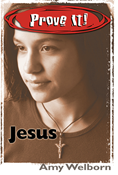 Prove It! Jesus