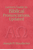 Lector's Guide to Biblical Pronunciations, Updated