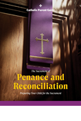 Catholic Parent Guide: Penance and Reconciliation