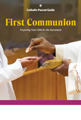 Catholic Parent Guide: Communion