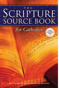 The Scripture Source Book for Catholics