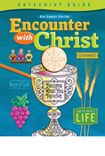 Encounter With Christ Eucharist Catechist Guide