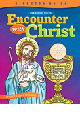 Encounter With Christ Director Guide