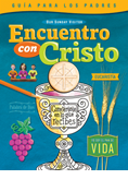 Encuentro con Cristo Eucharist Spanish Parent Guide