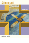 Alive in Christ YA: Sacraments Faith Guidebook