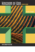 Alive in Christ YA: Kingdom of God Session Leader Guide