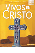 Vivos en Cristo: Kerigma, Student Edition Level A