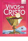 Vivos en Cristo: Kerigma, Catechist Edition Level B