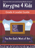 Kerygma 4 Kids Grade 4 Leader Guide