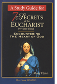 A Study Guide for 7 Secrets of the Eucharist