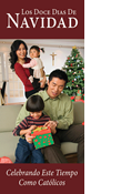 The Twelve Days of Christmas: Celebrating the Season as Catholics, Spanish