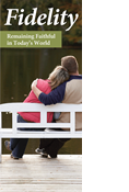 Fidelity: Remaining Faithful in Today's World