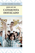 Top Ten Ways to Become an Outstanding Catechist, Spanish