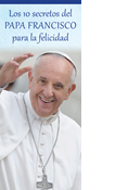 Pope Francis' 10 Secrets to Happiness, Spanish