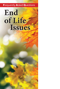 Frequently Asked Questions: End of Life Issues