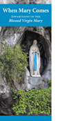 When Mary Comes: Apparitions of the Blessed Virgin Mary
