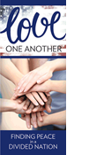 Love One Another: Finding Peace in a Divided Nation