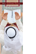 What the Church Teaches: Islam