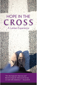 Hope in the Cross: A Lenten Experience